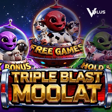 Vplus : TRIPLE BLAST MOOLAT - BETPLAY138