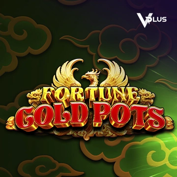 Vplus : Fortune Gold Pots - BETPLAY138