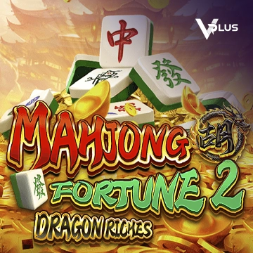 Vplus : Mahjong Fortune 2: Dragon Riches - BETPLAY138