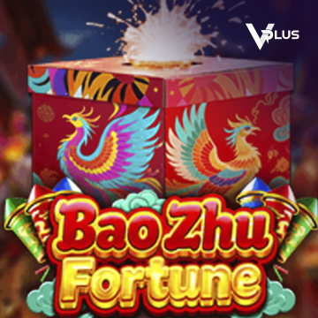 Vplus : Bao Zhu Fortune - BETPLAY138
