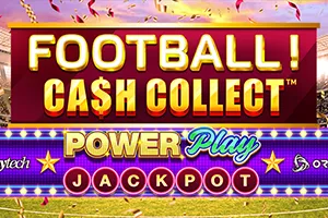 Playtech : Football! Cash Collect™ PowerPlay Jackpot - BETPLAY138