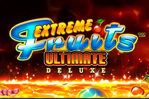 Playtech : Extreme Fruits Ultimate Deluxe - BETPLAY138