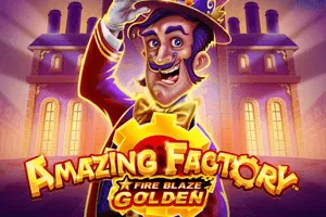 Playtech : Fire Blaze Golden: Amazing Factory - BETPLAY138