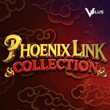 Vplus : Phoenix Link - Collection - BETPLAY138